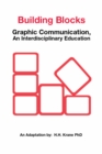 Image for Building Blocks: Graphic Communication, an Interdisciplinary Education