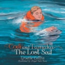 Image for Codi and Tamaka : the Lost Seal