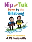 Image for Nip and Tuk : Down by the Billabong