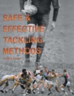 Image for Safe &amp; Effective Tackling Methods
