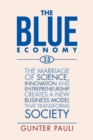 Image for The blue economy 3.0  : the marriage of science, innovation and entrepreneurship creates a new business model that transforms society