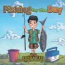 Image for Fishing for the Day