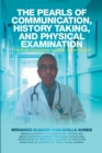 Image for Pearls of Communication, History Taking, and Physical Examination: The Road to Passing Clinical Examinations