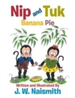 Image for Nip and Tuk : Banana Pie