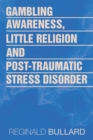 Image for Gambling Awareness, Little Religion and Post-Traumatic Stress Disorder