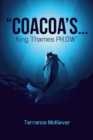 Image for &amp;quot;Coacoa&#39;S . . . King Thames Ph.Dw&amp;quote