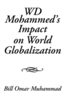 Image for Wd Mohammed&#39;S Impact on World Globalization