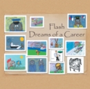 Image for Flash Dreams of a Career