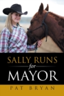 Image for Sally Runs for Mayor