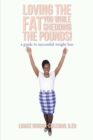 Image for Loving the Fat You While Shedding the Pounds!