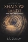 Image for Shadow Lands: Book Two: Darius&#39;S Choice