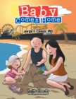 Image for Baby Comes Home: To a Life of Love, Joy and Consciousness