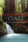 Image for Redwoods of Gaia: A New Age Mirror of the Soul