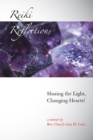 Image for Reiki Reflections: Sharing the Light, Changing Hearts!