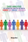 Image for Case Analysis of Cognitive Switch Between Chinese and English Languages: Encouraging Learners to Explore on Their Own the Reasons Behind