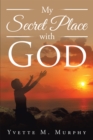 Image for My Secret Place with God