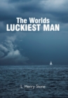 Image for The World&#39;s Luckiest Man