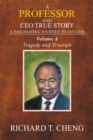 Image for Professor and Ceo  True Story: A Fascinating Journey to Success