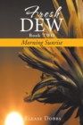 Image for Fresh Dew Book Two: Morning Sunrise
