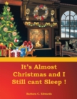 Image for It&#39;S Almost Christmas and I Still Can&#39;T Sleep!