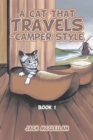 Image for Cat That Travels - Camper Style: Book 1