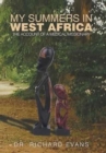 Image for My Summers in West Africa : The Account of a Medical Missionary