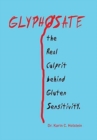 Image for GLYPHOSATE, the Real Culprit behind Gluten Sensitivity