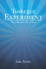 Image for Tuskegee Experiment: The John Henry Berry Story