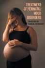 Image for Treatment of Perinatal Mood Disorders