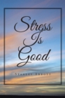 Image for Stress Is Good