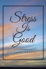 Image for Stress Is Good