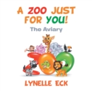 Image for Zoo Just for You!: The Aviary