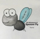 Image for The Adventures of Spencer Fly