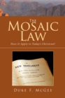 Image for Mosaic Law: Does It Apply to Today&#39;S Christian?