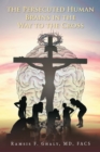 Image for Persecuted Human Brains in the Way to the Cross
