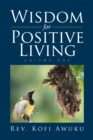 Image for Wisdom for Positive Living: Volume One