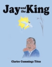 Image for Jay and the King