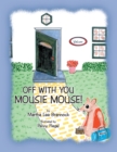 Image for Off with You, Mousie Mouse!: New Edition.