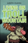 Image for Living on Troll Mountain