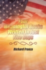Image for Four Meaningful Books Written in Just Five Days