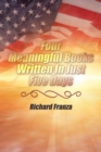 Image for Four Meaningful Books Written In Just Five Days
