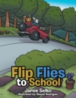 Image for Flip Flies to School
