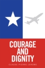 Image for Courage and Dignity