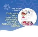 Image for Jodie With Care/Jodie With Care Making A Friend/Nativity/2017 Calendar