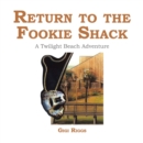 Image for Return to the Fookie Shack: A Twilight Beach Adventure