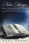 Image for Nora Henry&#39;s Bible Thoughts and Poems : Use Your Bible to Verify and Support Scriptures.