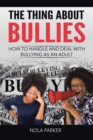 Image for Thing About Bullies: How to Handle and Deal with Bullying as an Adult