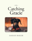 Image for Catching Gracie