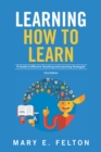 Image for Learning How to Learn: &#39;A Guide to Effective Teaching and Learning Strategies&#39;