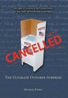 Image for Cancelled : The Ultimate October Surprise